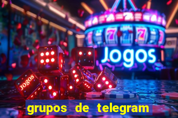 grupos de telegram mais 18